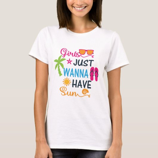 Meisjes willen gewoon zon vrouwen hebben t-shirt (Voorkant)