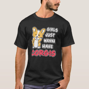 Meisjes Willen Net Corgi's Hebben Schattige Knipog T-shirt