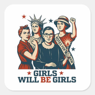 Meisjes worden meisjes feminisme vrouwen empowerme vierkante sticker