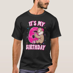 Meisjes Zesde Verjaardag Zijn Mijn 6e Dag Roze Lui T-shirt