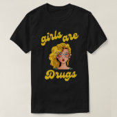 meisjes zijn drugs shirt (Design voorkant)