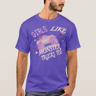 Meisjes zoals Monster Trucks te grappige auto's ca T-shirt