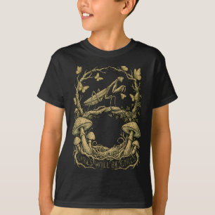 Meisjes zullen bidsprinkhanen zijn t-shirt