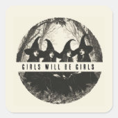 "Meisjes zullen meisjes zijn | Schattige heksenthe Vierkante Sticker (Voorkant)
