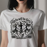 Meisjes zullen meisjes zijn t-shirt<br><div class="desc">Meisjes zullen meisjes zijn</div>