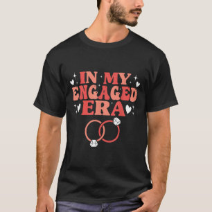 Meisjesavond Verloving Verloofde In Mijn Verloving T-shirt