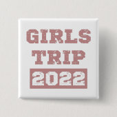 Meisjesreis 2022 Meisjes Weekend Uitstap Vakantie Vierkante Button 5,1 Cm (Voorkant)