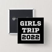 Meisjesreis 2022 Meisjes Weekend Uitstap Vakantie Vierkante Button 5,1 Cm (Voorkant /achterkant)