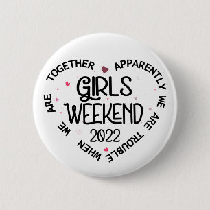Meisjesweekend 2022 Blijkbaar Zitten We in de Prob Ronde Button 5,7 Cm