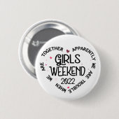 Meisjesweekend 2022 Blijkbaar Zitten We in de Prob Ronde Button 5,7 Cm (Voorkant /achterkant)