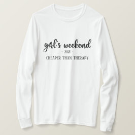 Meisjesweekendgoedkoper dan Therapy Funny T-Shirt