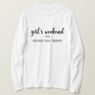 Meisjesweekendgoedkoper dan Therapy Funny T-Shirt