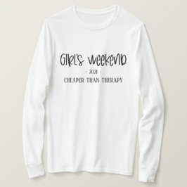 Meisjesweekendgoedkoper dan Therapy Funny T-Shirt