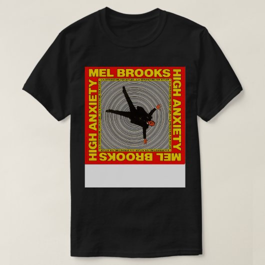Mel Brooks Hoge Angst T-shirt (Design voorkant)