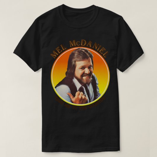 Mel McDaniel neemt me mee naar het land T-shirt (Design voorkant)