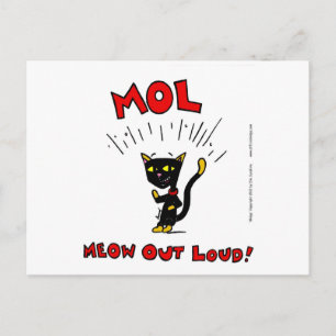 Mel "MOL: MEOW OUT LOUD"-Briefkaart Briefkaart