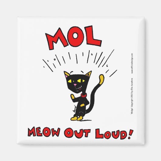 Mel "MOL: MEOW OUT LOUD" Magneet (Voorkant)