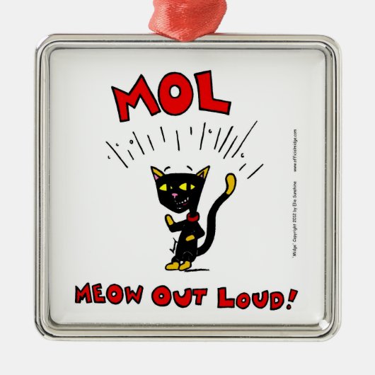 Mel "MOL: MEOW OUT LOUD"-Ornament Metalen Ornament (Voorkant)