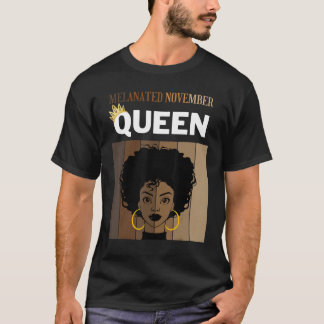 Melanated November Koningin Afro-Amerikaanse vrouw T-shirt