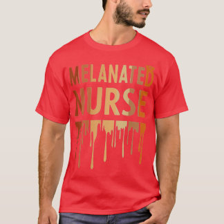 Melanated Nurse Black History Maand 2022 Nurse Mel T-shirt