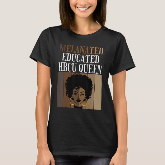 Melanated Opgeleide HBCU Koningin Zwart Afrikaans  T-shirt (Voorkant)