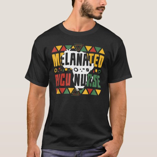 Melanated PICU Nurse Black History Month Afro Amer T-shirt (Voorkant)
