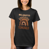 Melanated Tenure Opgeleide Zwarte Professor Vrouwe T-shirt (Voorkant)