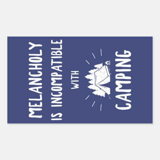 Melancholy is niet compatibel met Camping Rechthoekige Sticker (Voorkant)