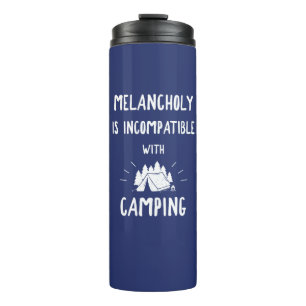 Melancholy is niet compatibel met Camping Thermosbeker