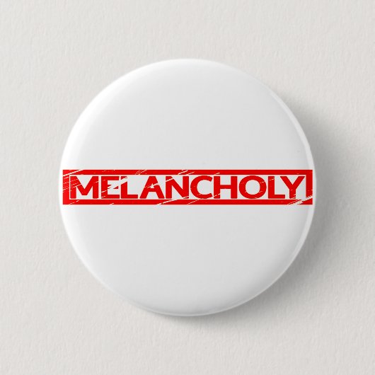Melancholy Stamp Ronde Button 5,7 Cm (Voorkant)
