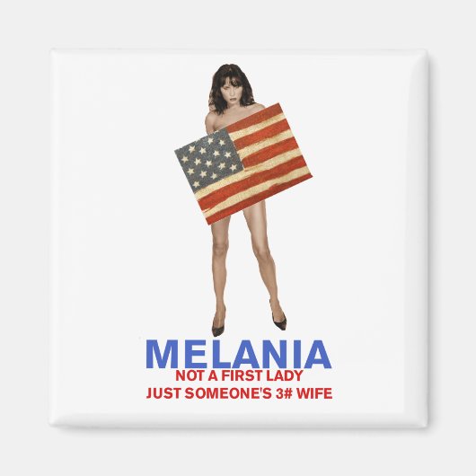 Melania, geen first lady iemands derde vrouw magneet (Voorkant)