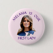 Melania is onze eerste vrouw ronde button 5,7 cm (Voorkant)
