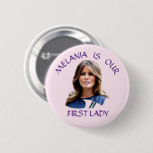 Melania is onze eerste vrouw ronde button 5,7 cm (Voorkant /achterkant)