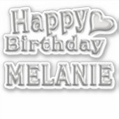 Melanie Happy Birthday silver Aufkleber Sticker (Voorkant)
