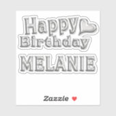 Melanie Happy Birthday silver Aufkleber Sticker (Vel)