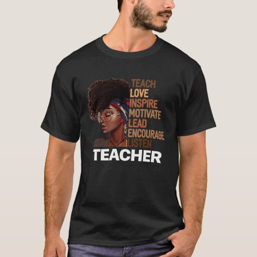 Melanin Afro Teacher Teach Motivated Lead Enmoeg T-shirt (Voorkant)