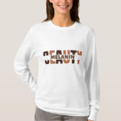 Melanin Beauty Black History Maand T-shirt (Voorkant)