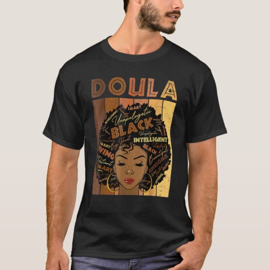 Melanin Doula Afro Hair Black History Month T-shirt (Voorkant)