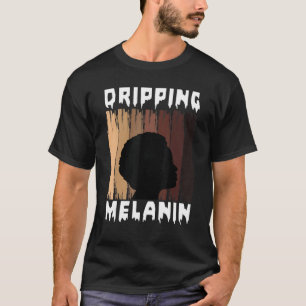 Melanin Drift Melanin Women Black Girl Melanate T-shirt