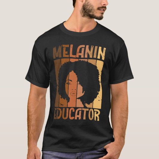 Melanin Educator African American Teacher Black Ac T-shirt (Voorkant)