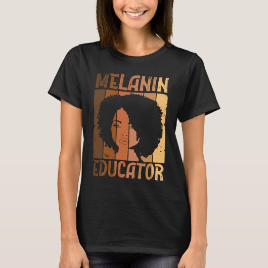 Melanin Educator African American Teacher Black Ac T-shirt (Voorkant)