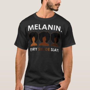 Melanin Elke Shade Slays T-shirt