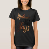 MELANIN EVERY SHADE SLAYS PRIDE T-SHIRT (Voorkant)