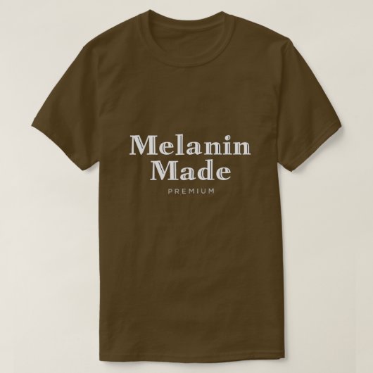 Melanin Made T-Shirt (Design voorkant)