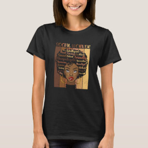 Melanin Social Worker Afro Hair Black History Mont T-shirt