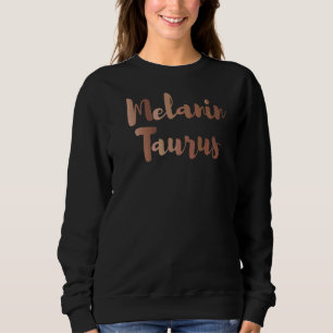 Melanin Taurus Queen Zodiac Skin Tones Black Afric Trui