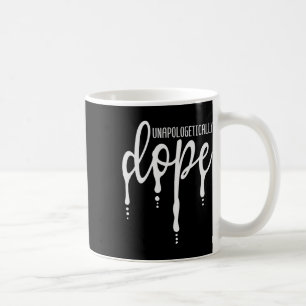 Melanin Unapologetically Drug Black Girl T-shirt C Koffiemok