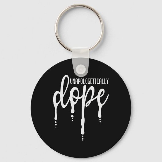Melanin Unapologetisch Dope Black Girl T-shirt Chr Sleutelhanger (Voorkant)