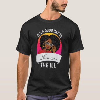 Melanin Verpleging Het is een Goede Dag om Zwarte  T-shirt