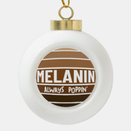 Melanine Altijd Poppin Zwart Geschiedenis Bruh Sis Keramische Bal Ornament